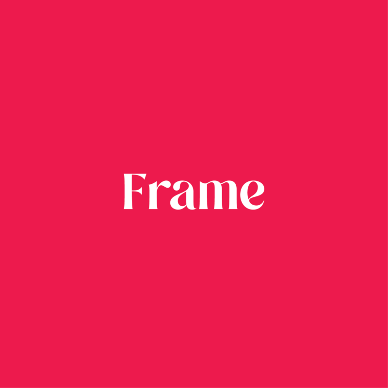 Frame